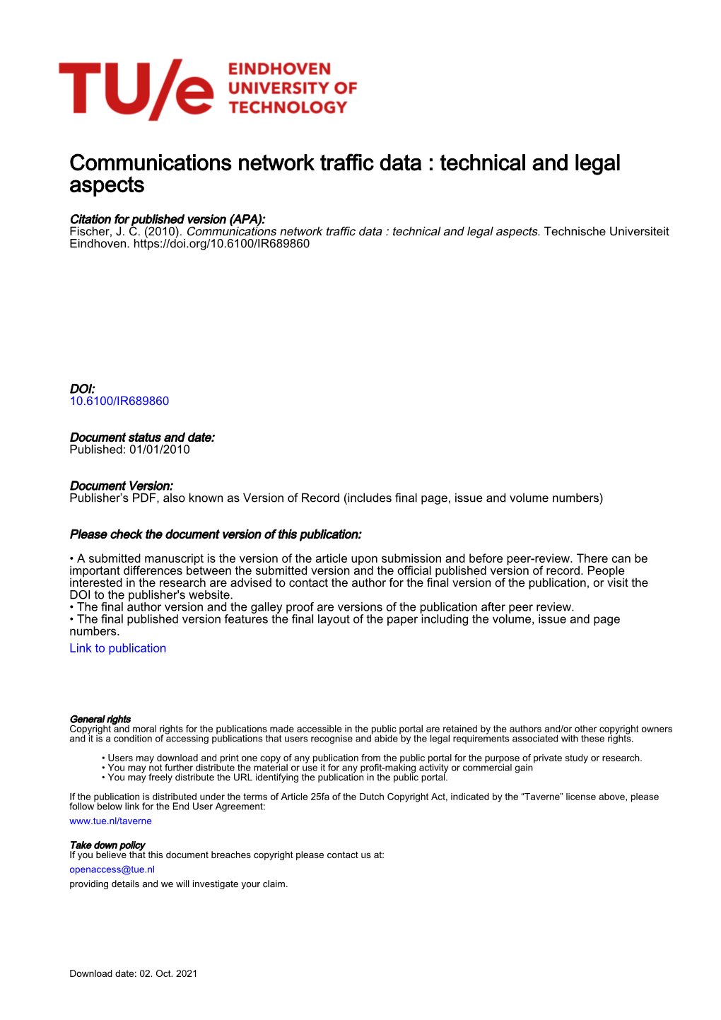 Communications Network Traffic Data : Technical and Legal Aspects