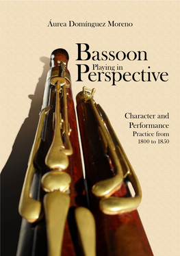 Bassoon Playing in Perspective Character and Performance Practice from 1800 to 1850