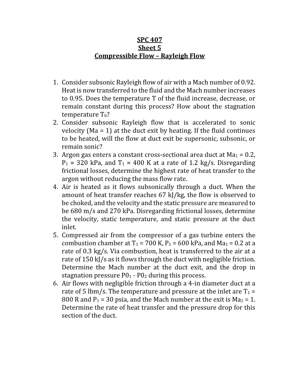 SPC 407 Sheet 5 Compressible Flow – Rayleigh Flow