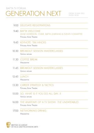 BAFTA TV Forum 9.00 Delegate Registrations 9.40 BAFTA