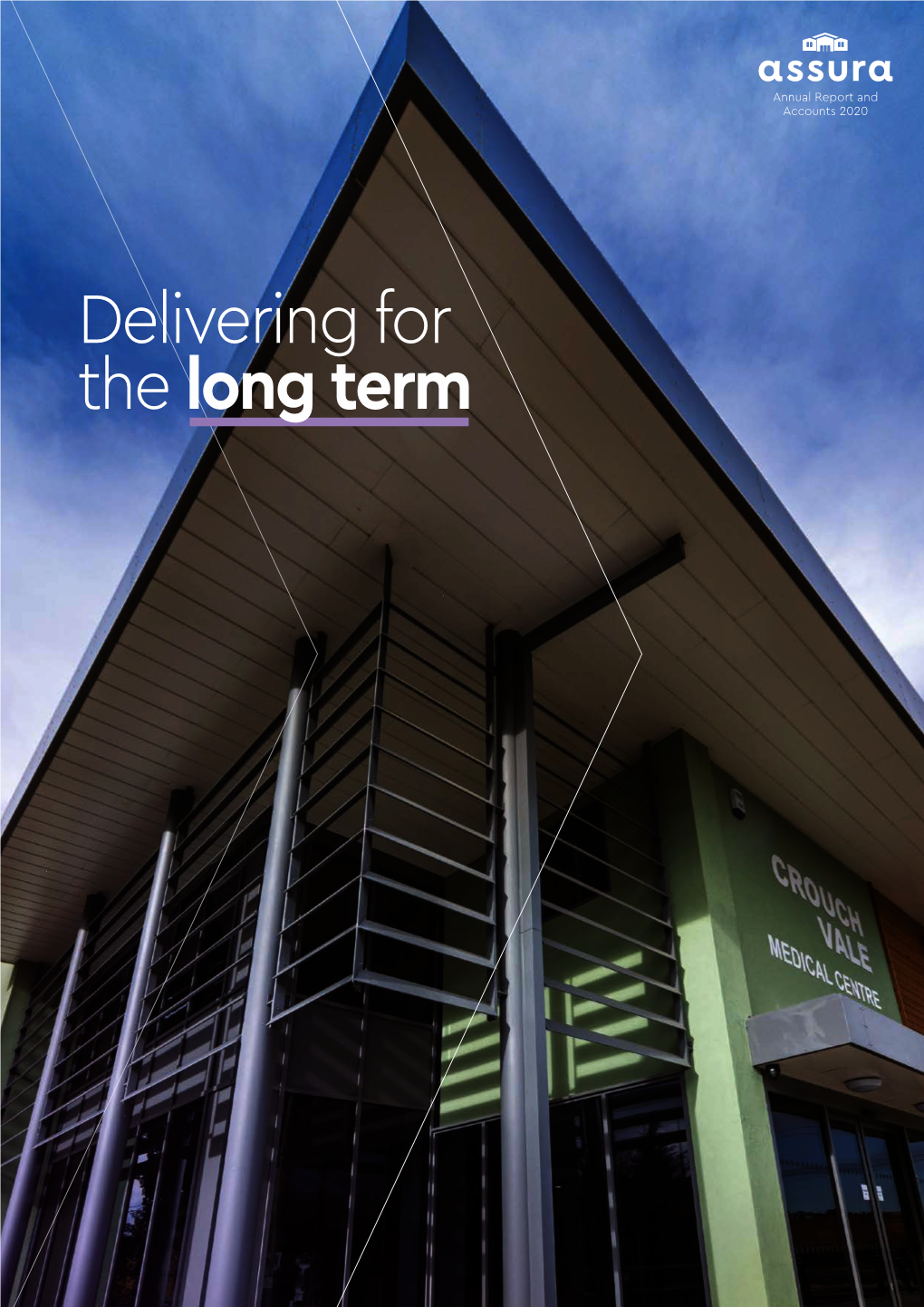 Delivering for the Long Term at a Glance