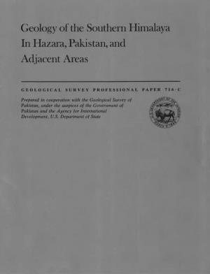Geology of the Southern Himalaya in Hazara, Pakistan, and Adjacent Areas