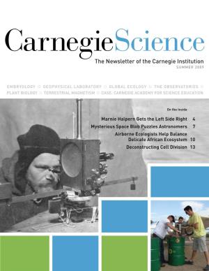 The Newsletter of the Carnegie Institution SUMMER 2009