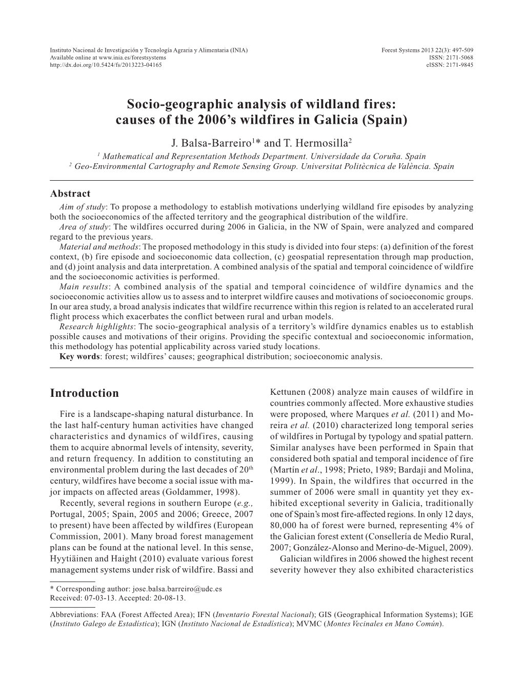 Socio-Geographic Analysis of Wildland Fires: Causes of the 2006'S