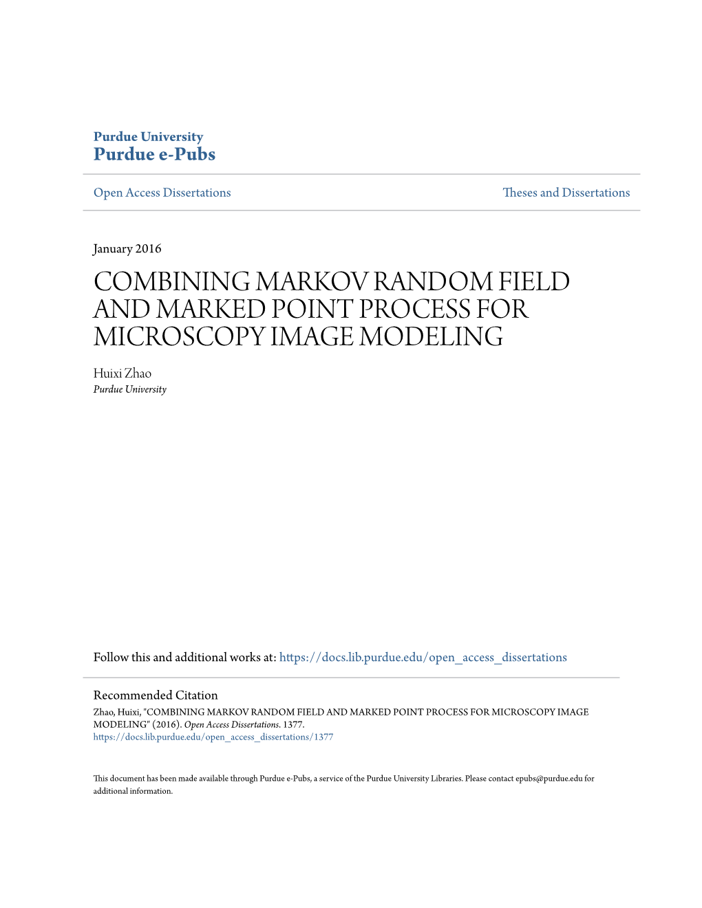 COMBINING MARKOV RANDOM FIELD and MARKED POINT PROCESS for MICROSCOPY IMAGE MODELING Huixi Zhao Purdue University