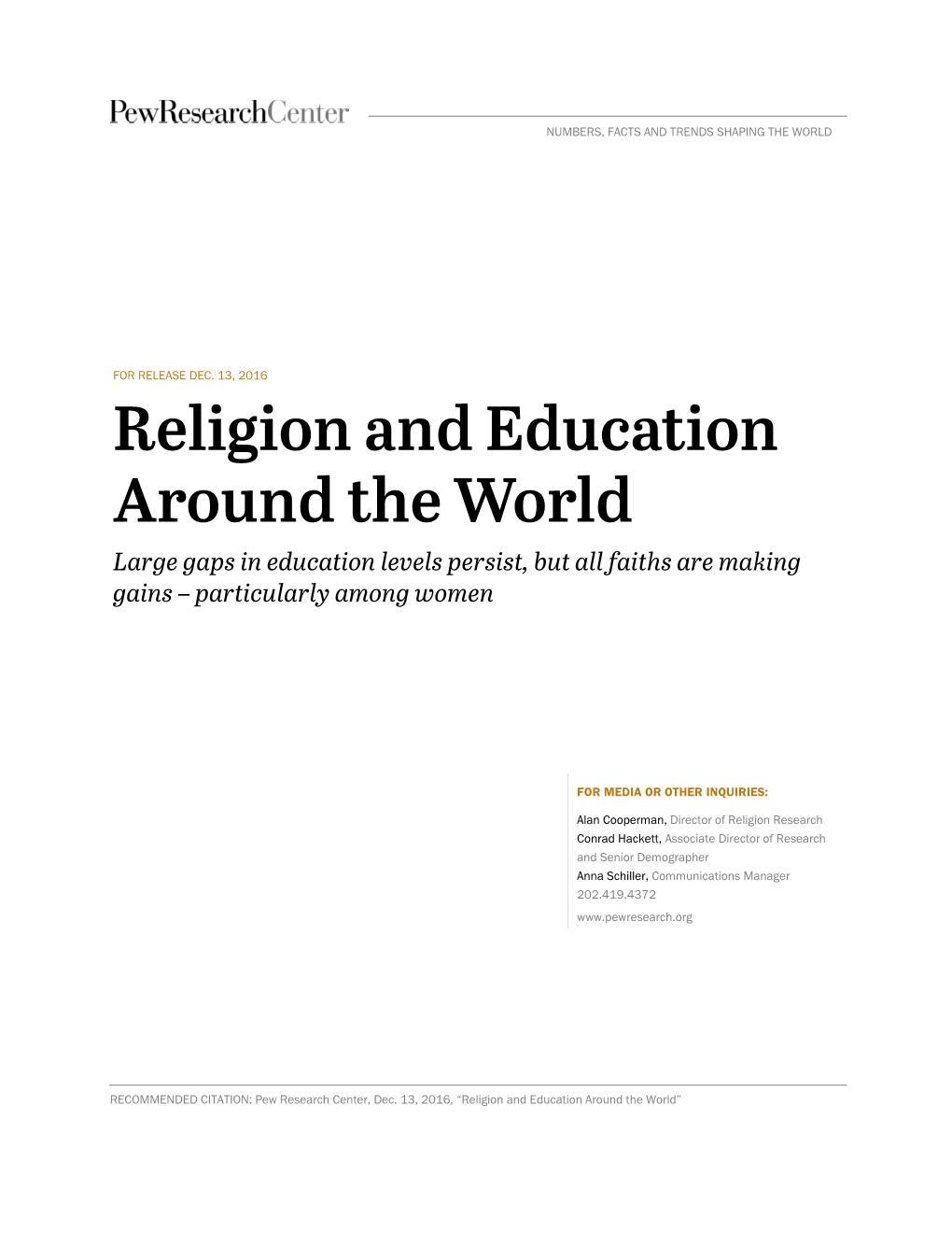 Religion and Education Around the World Large Gaps in Education Levels Persist, but All Faiths Are Making Gains – Particularly Among Women