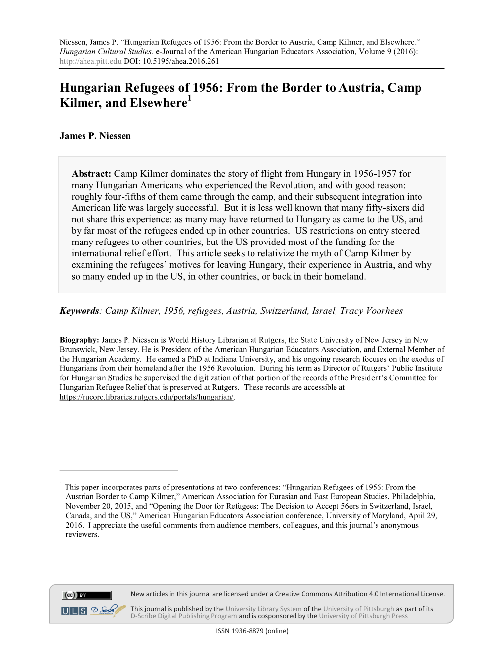 Hungarian Refugees of 1956: from the Border to Austria, Camp Kilmer, and Elsewhere.” Hungarian Cultural Studies