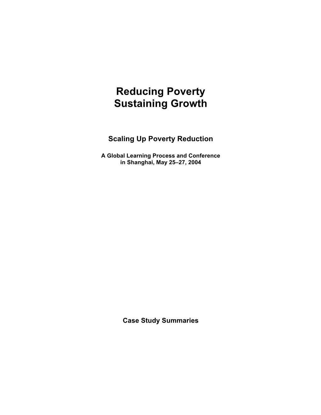 Reducing Poverty Sustaining Growth