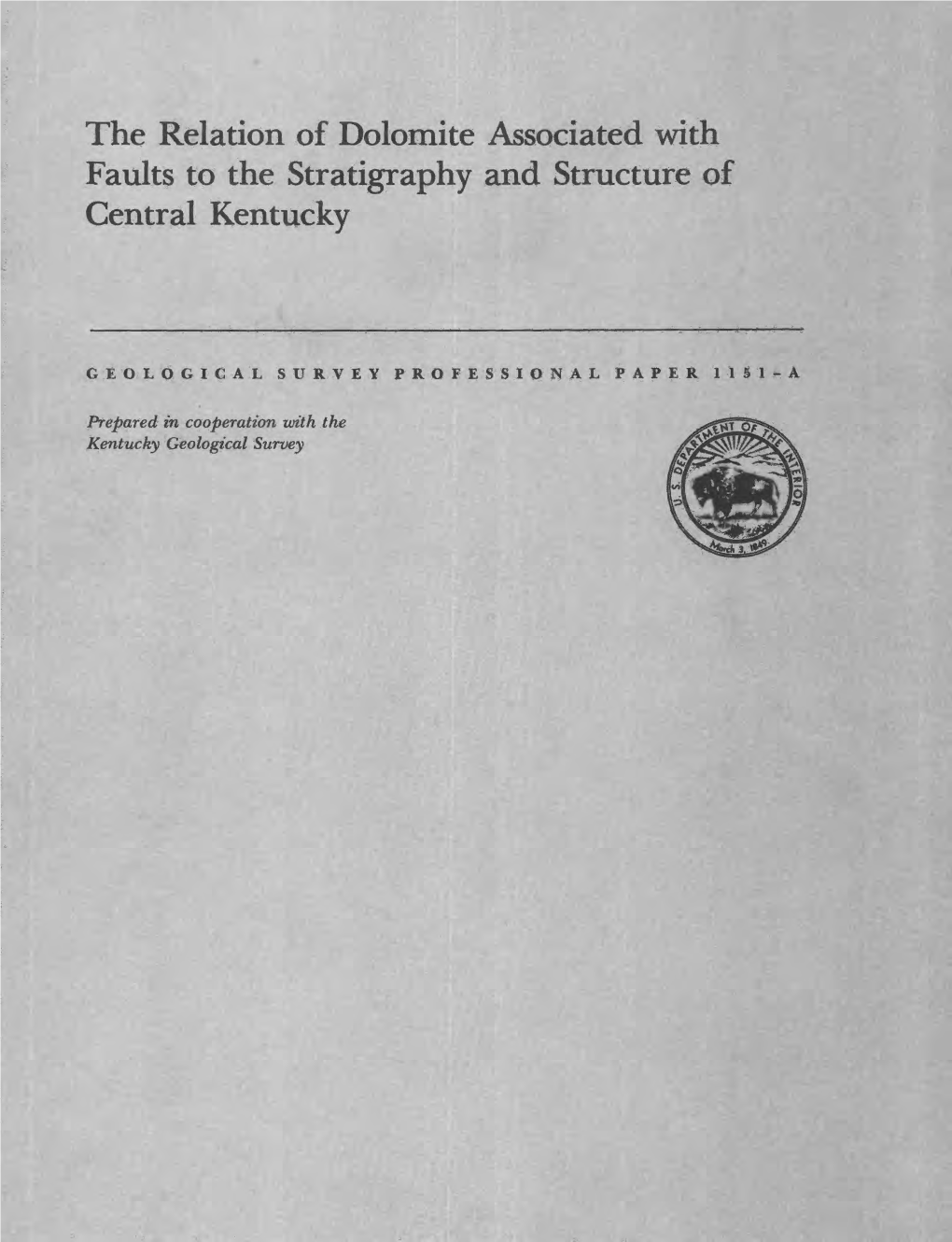 The Relation of Dolomite Associated with Faults to the Stratigraphy and Structure of Central Kentucky