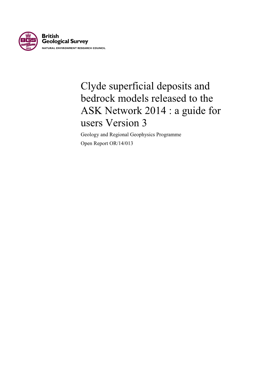 Clyde Superficial Deposits and Bedrock Models Released to the ASK Network 2014: a Guide for Users. Version 3