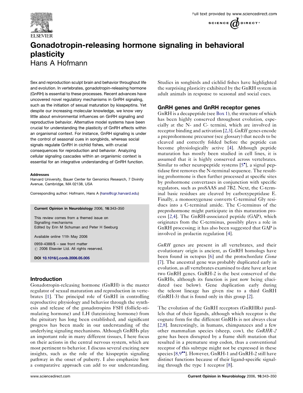 Gonadotropin-Releasing Hormone Signaling in Behavioral Plasticity Hans a Hofmann