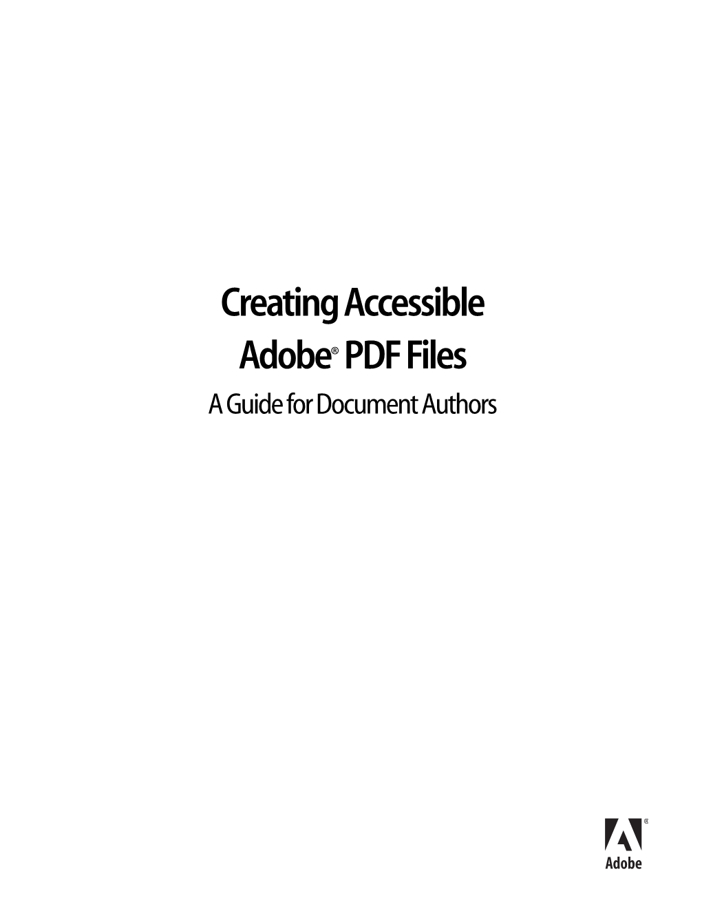 Creating Accessible Adobe PDF Files