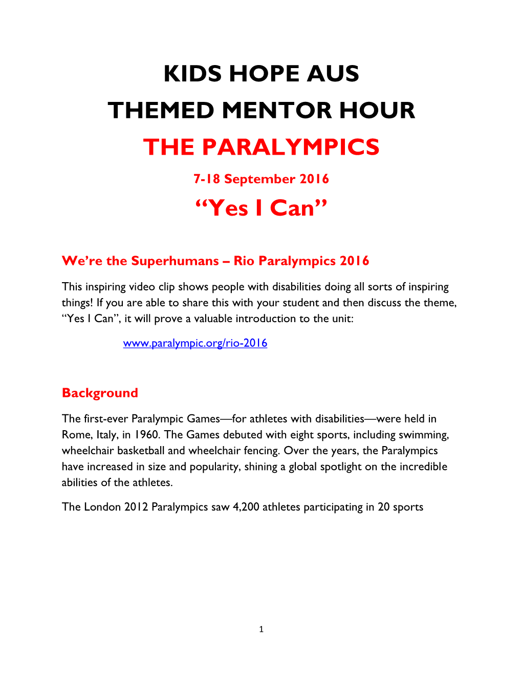 KIDS HOPE AUS THEMED MENTOR HOUR the PARALYMPICS 7-18 September 2016 “Yes I Can”