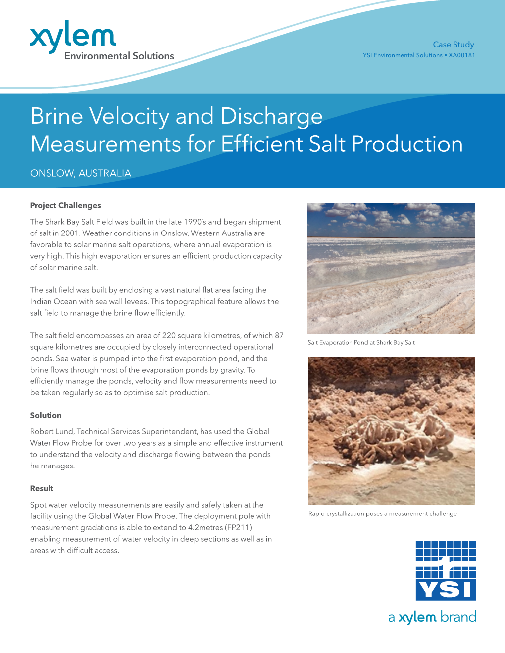 Brine Velocity Salt Production with the Flow Probe