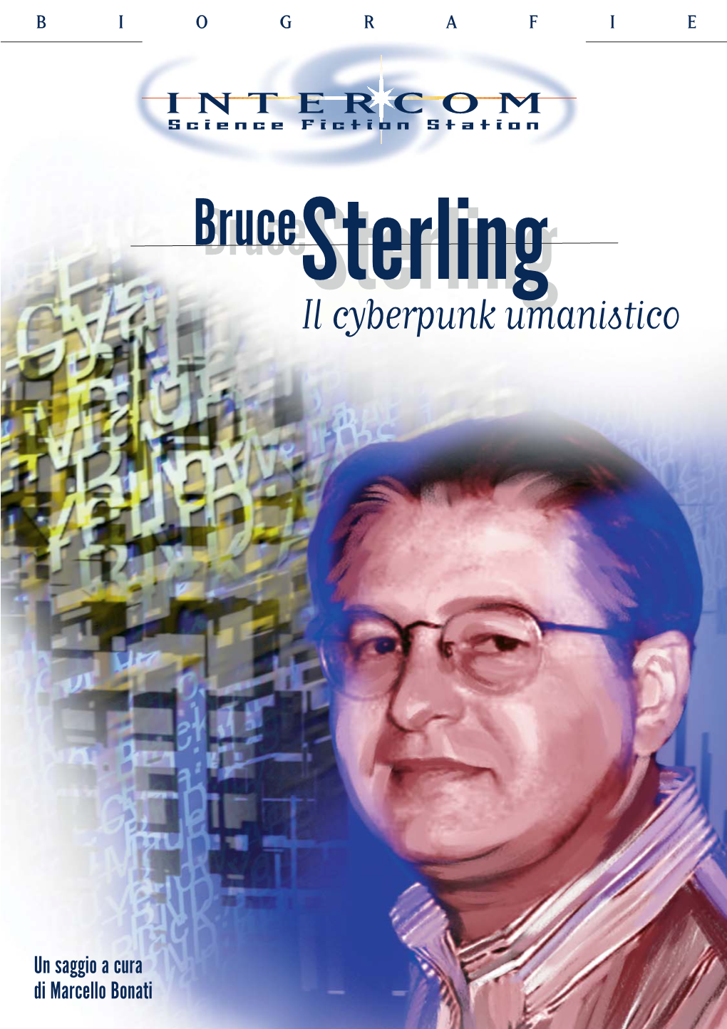 Bruce Sterling. Il Cyberpunk Umanistico