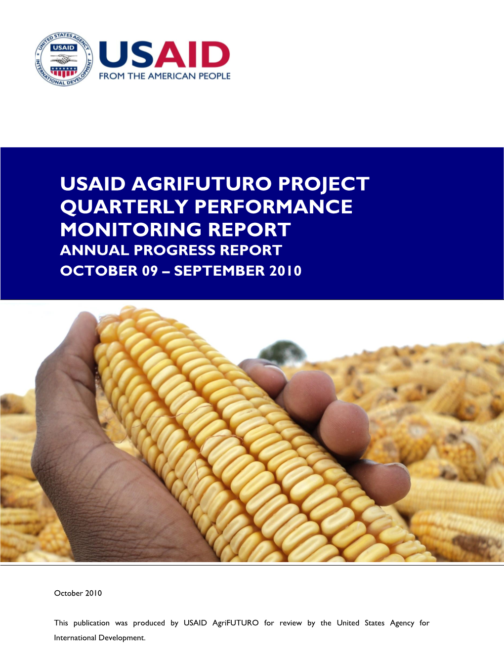 Usaid Agrifuturo Project Quarterly Performance Monitoring Report Annual Progress Report October 09 – September 2010