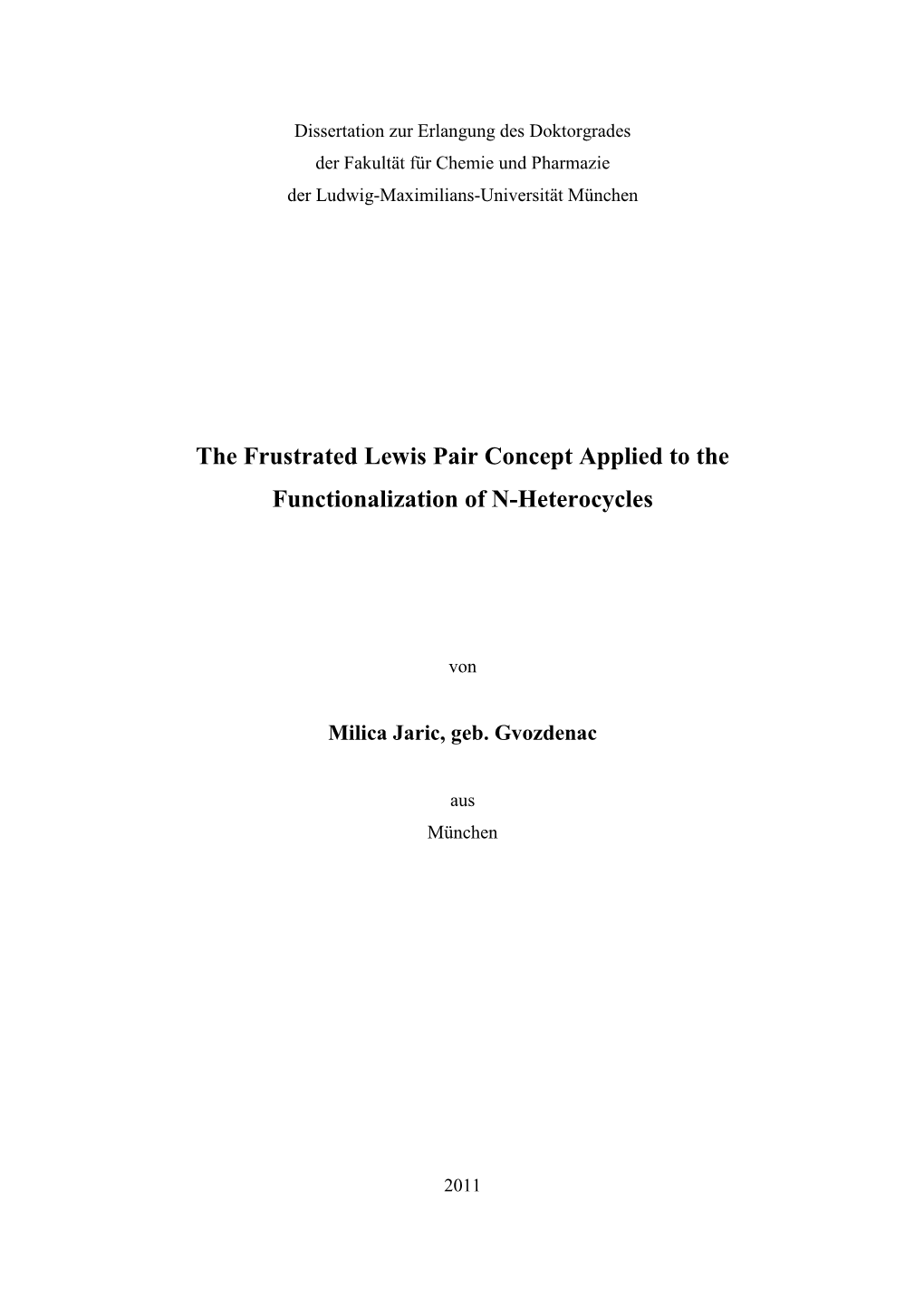 The Frustrated Lewis Pair Concept Applied to the Functionalization of N- Heterocycles”