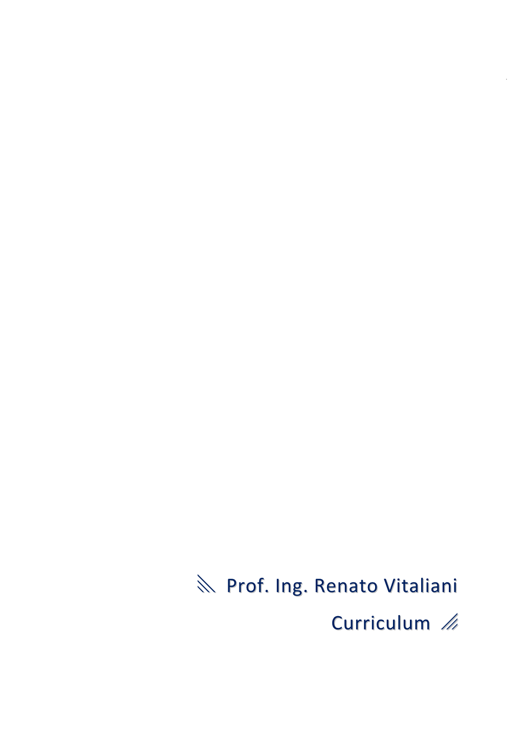 X Prof. Ing. Renato Vitaliani Curriculum O
