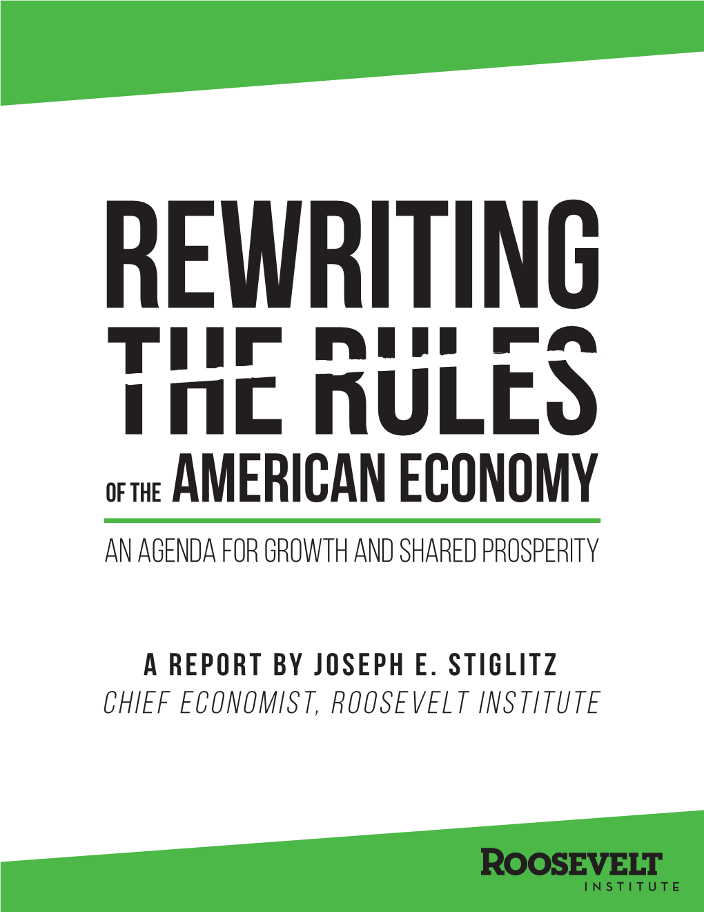 Rewriting the Rules of the American Economy: an Agenda for Shared Prosperity 4 Acknowledgements