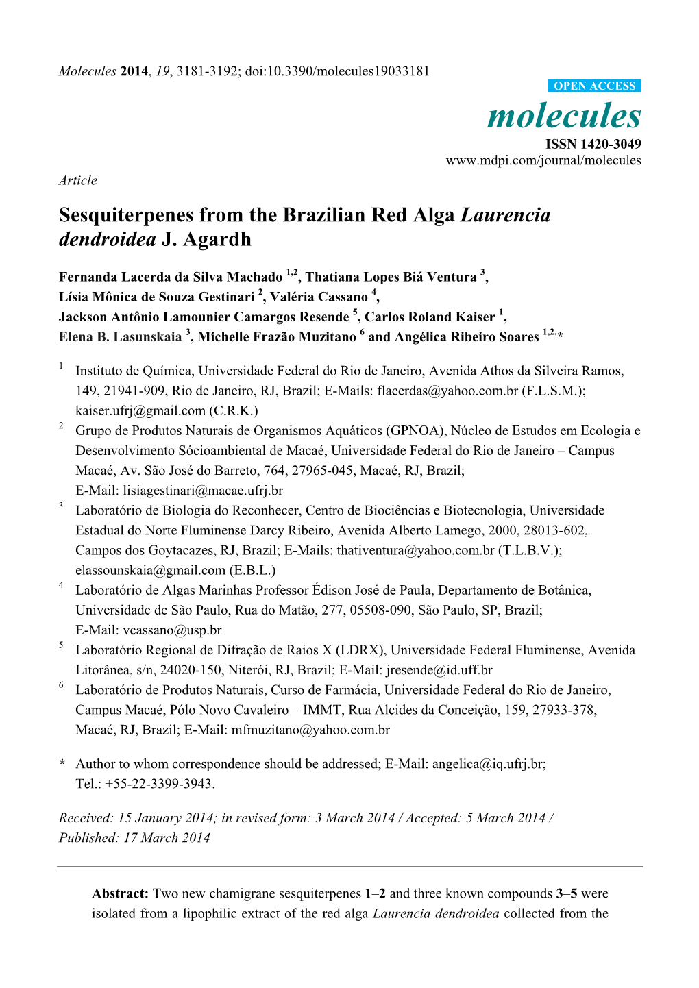 Sesquiterpenes from the Brazilian Red Alga Laurencia Dendroidea J