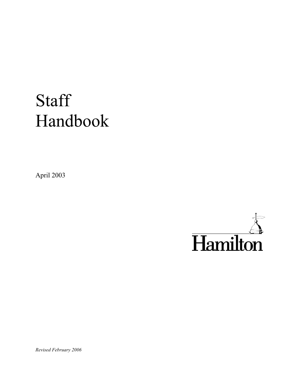 Hamilton College Staff Handbook Contains Many of the Policies That Currently Affect Members of the Staff