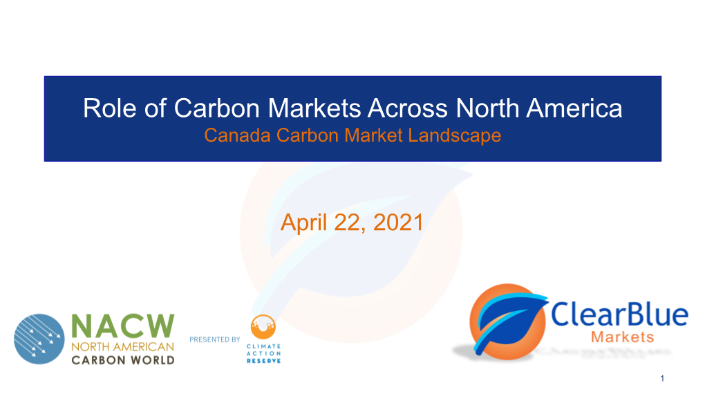 Role of Carbon Markets Across North America Canada Carbon Market Landscape