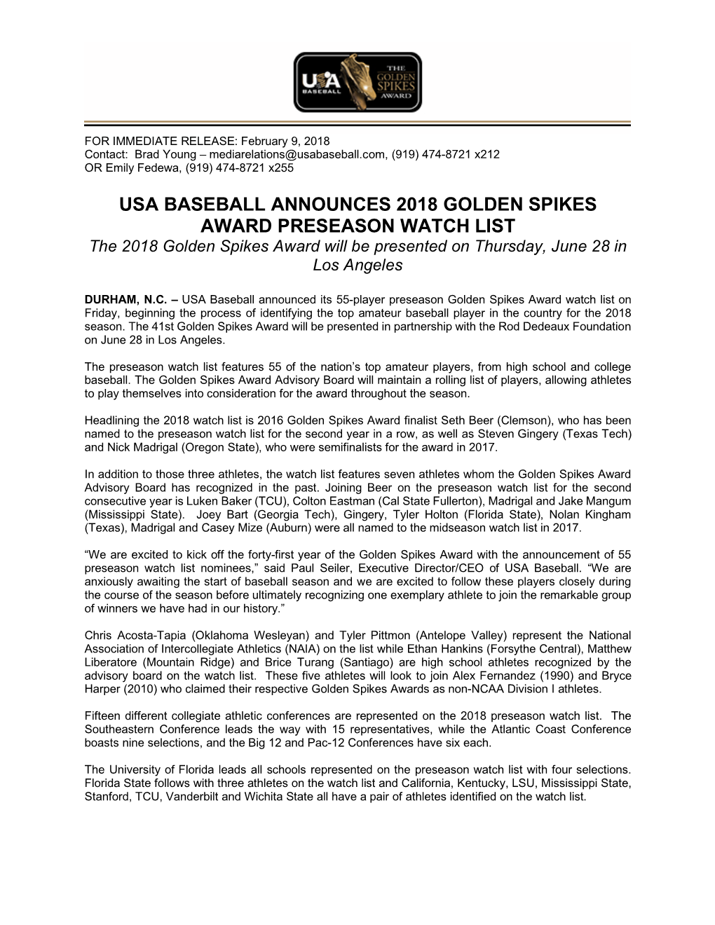 USA BASEBALL ANNOUNCES 2018 GOLDEN SPIKES AWARD PRESEASON WATCH LIST the 2018 Golden Spikes Award Will Be Presented on Thursday, June 28 in Los Angeles