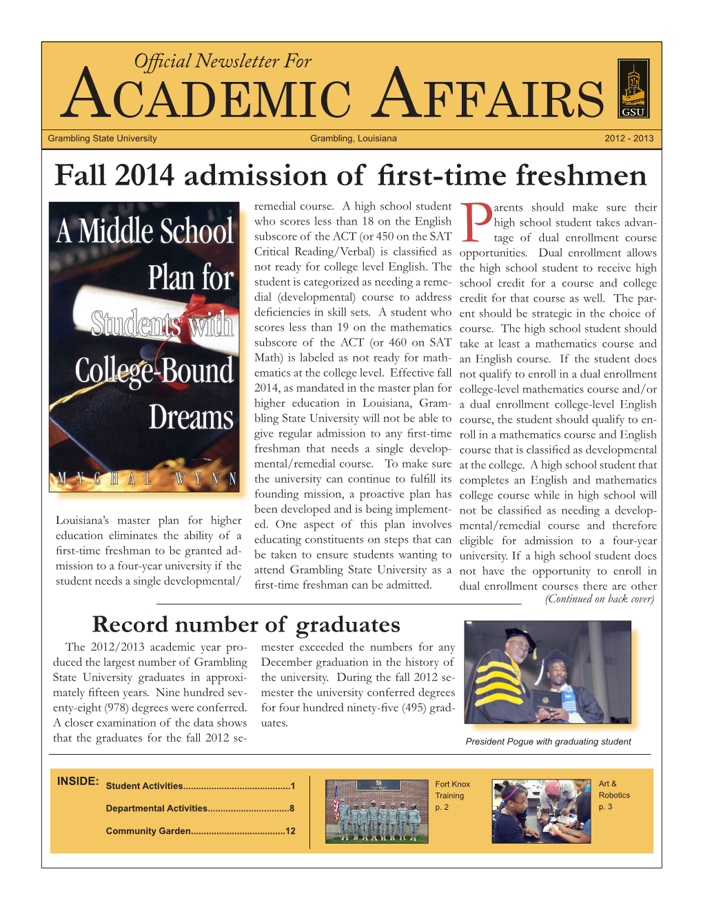 Academic Affairs Newsletter Freshmen 2014 Admissions Options Available That Will Support Ad- Sity Website at Taken in Completing the Exam