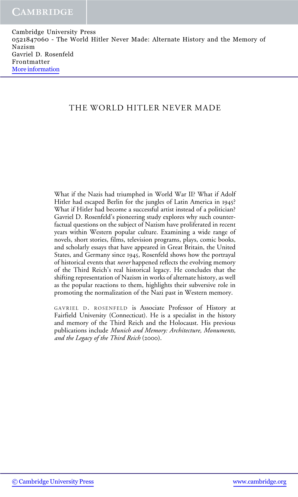 The World Hitler Never Made: Alternate History and the Memory of Nazism Gavriel D