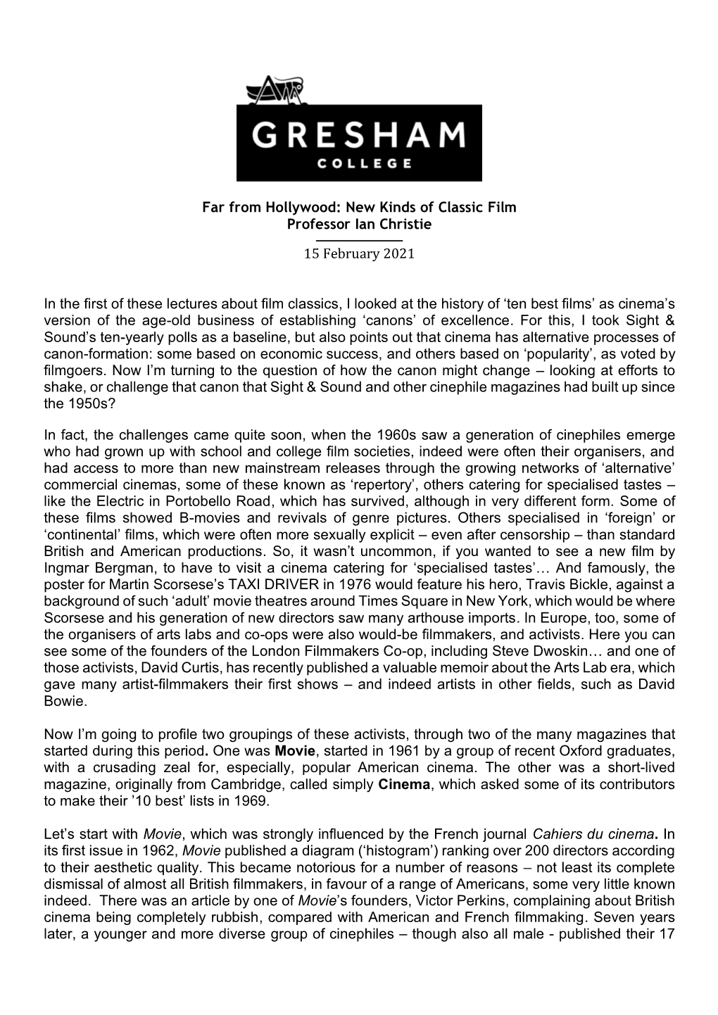 Far from Hollywood: New Kinds of Classic Film Professor Ian Christie 15 February 2021 in the First of These Lectures About Film