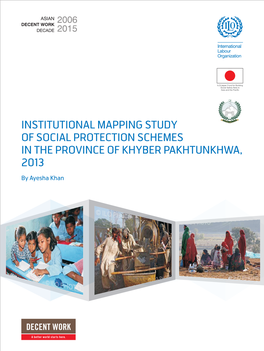 Mapping Study of Social Protection Schemes in the Province of Khyber Pakhtunkhwa, 2013