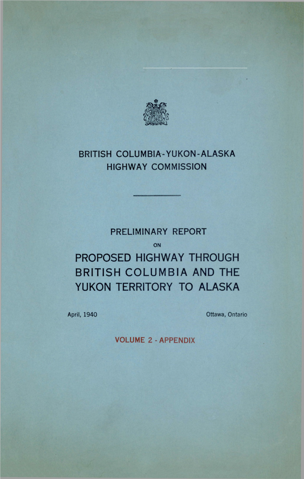 Proposed Highway Through British Columbia and the Yukon Territory to Alaska