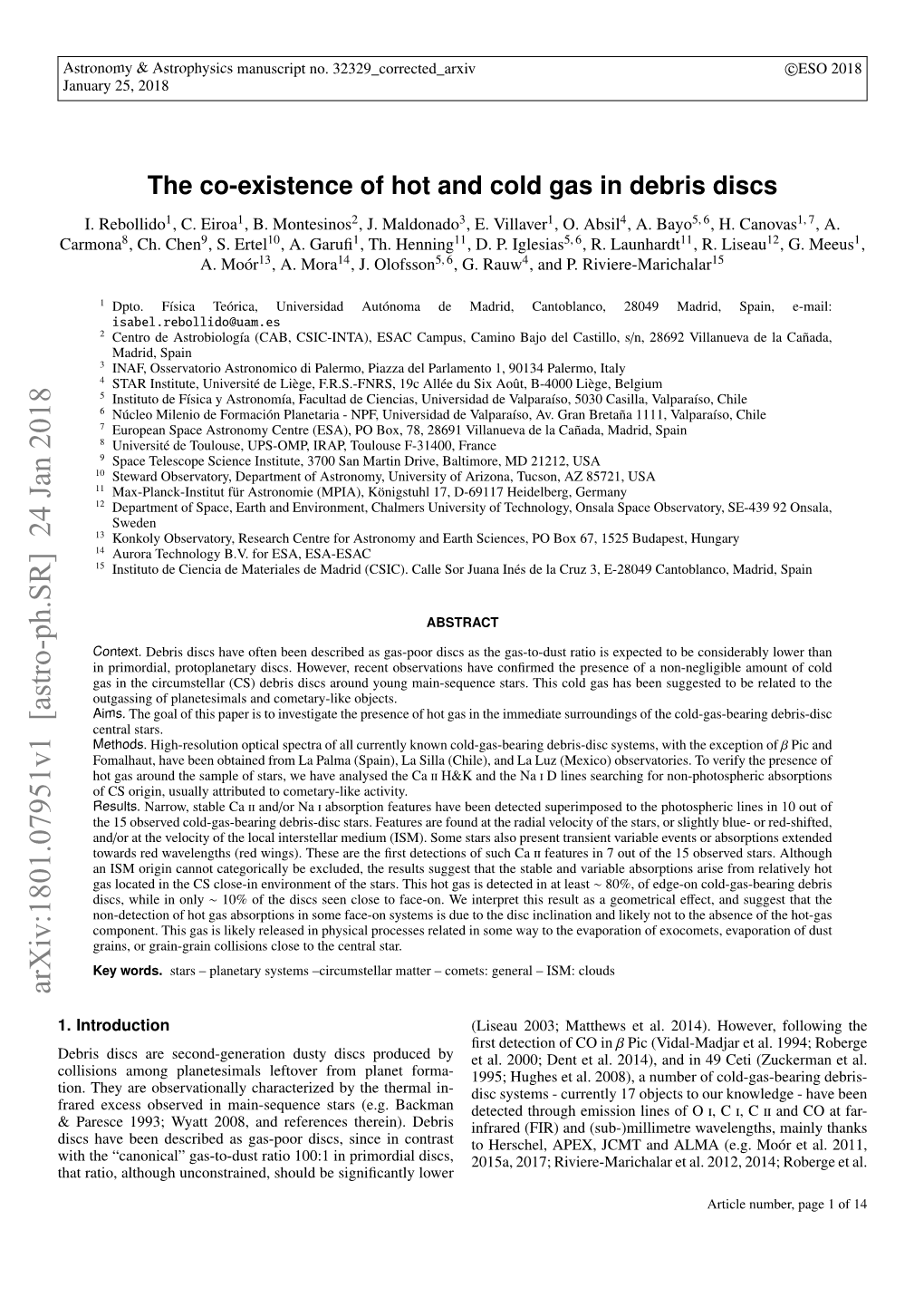 The Co-Existence of Hot and Cold Gas in Debris Discs I