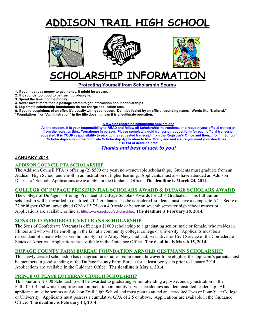 SCHOLARSHIP INFORMATION Protecting Yourself from Scholarship Scams 1