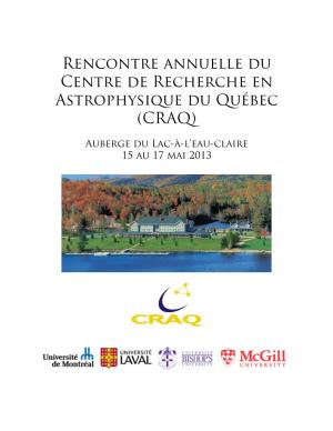 Rencontre Annuelle Du Centre De Recherche En Astrophysique Du Québec (CRAQ)