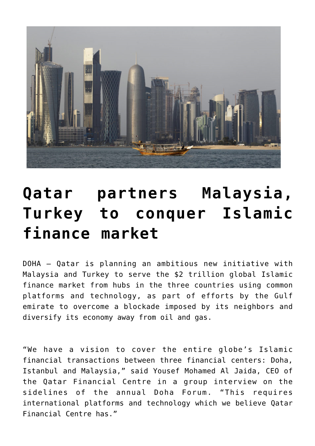 Qatar Partners Malaysia, Turkey to Conquer Islamic Finance Market