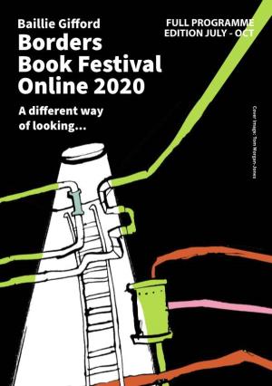 Baillie Gifford FULL PROGRAMME EDITION JULY - OCT Borders Book Festival Online 2020 Cover Image: Tom Morgan-Jones a Different Way of Looking