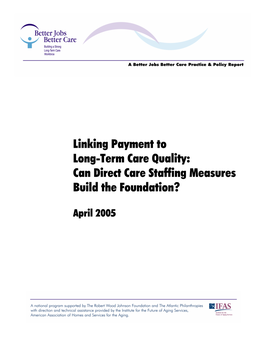 Linking Payment to Long-Term Care Quality: Can Direct Care Staffing Measures Build the Foundation?
