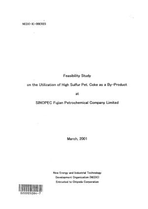 Feasibility Study on the Utilization of High Sulfur Pet. Coke As a By-Product at SINOPEC Fujian Petrochemical Company Limited