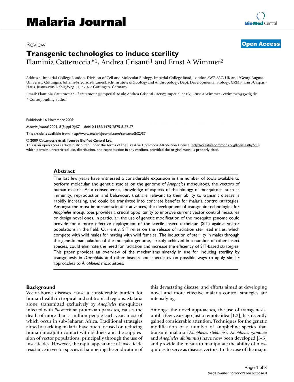 Transgenic Technologies to Induce Sterility Flaminia Catteruccia*1, Andrea Crisanti1 and Ernst a Wimmer2