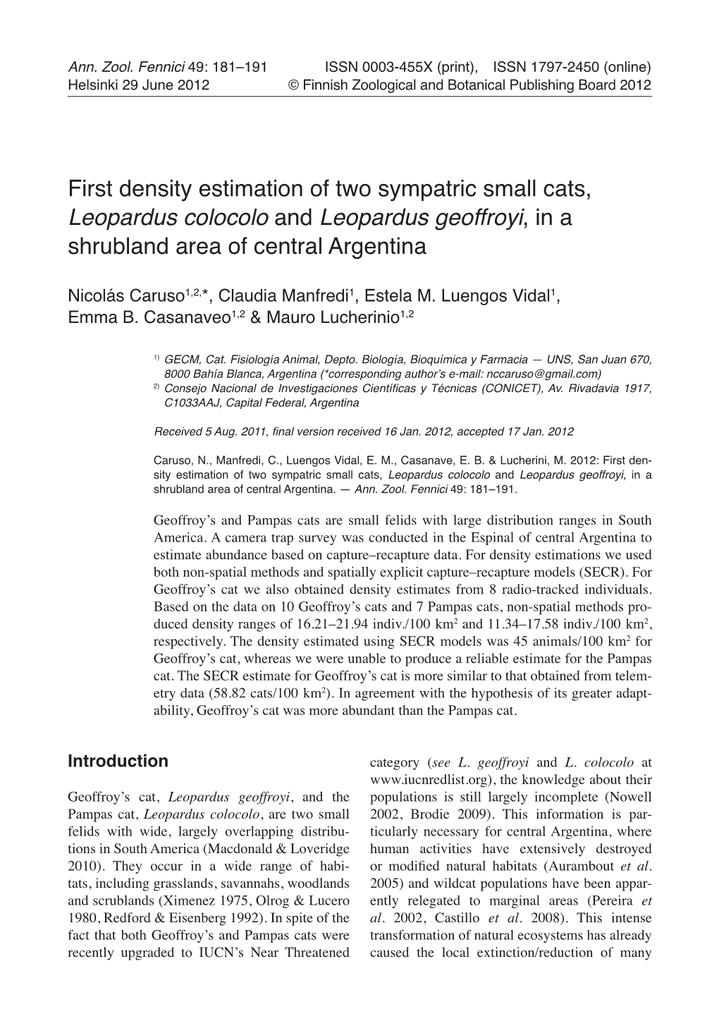 First Density Estimation of Two Sympatric Small Cats, Leopardus Colocolo and Leopardus Geoffroyi, in a Shrubland Area of Central Argentina