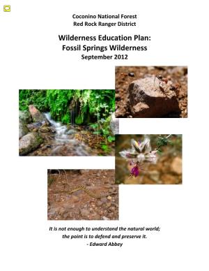 Wilderness Education Plan: Fossil Springs Wilderness September 2012