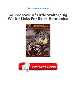 Sourcebook of Little Walter/Big Walter Licks for Blues Harmonica Download Free (EPUB, PDF) (Harmonica)