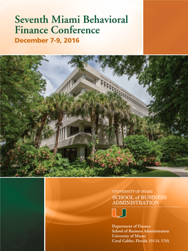 Seventh Miami Behavioral Finance Conference December 7-9, 2016