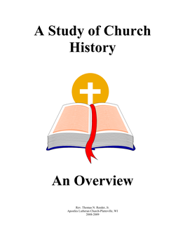 A Study of Church History an Overview