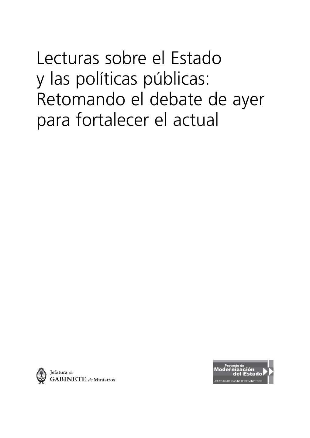 Lecturas Sobre El Estado Y Las Políticas Públicas