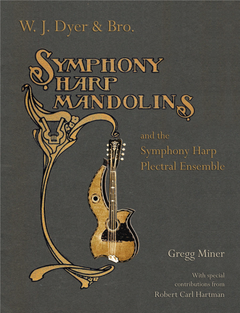 W. J. Dyer & Bro. Symphony Harp Mandolins