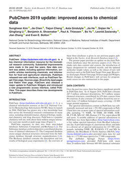 Pubchem 2019 Update: Improved Access to Chemical Data Sunghwan Kim , Jie Chen , Tiejun Cheng , Asta Gindulyte ,Jiahe , Siqian He , Qingliang Li , Benjamin A