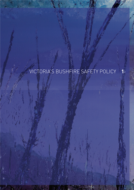 1 Victoria's Bushfire Safety Policy