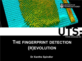 The Fingerprint Detection (R)Evolution